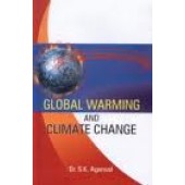 Global Warming And Climate Change by S. K. Agarwal